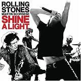 Shine a Light by The Rolling Stones