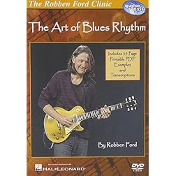 Robben Ford Clinic: The Art of Blues Rhythm