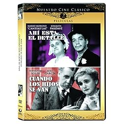 Nuestro Cine Clasico: Ahi Esta el Detalle / Cuando Los Hijos Se Van