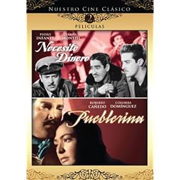 Nuestro Cine Clasico: Necesito Dinero / Pueblerina