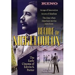 Before the Nickelodeon: The Early Cinema of Edwin S. Porter