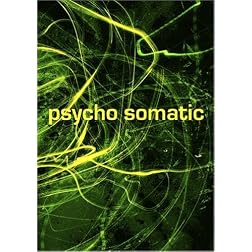 Psycho Somatic