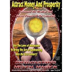 Attract Money and Prosperity: COmmand The Mystical And Secret Powers of the Universe