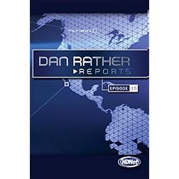 Dan Rather Reports #209: Live Latino Invasions