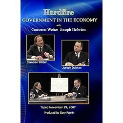 Hardfire GOVERNMENT IN THE ECONOMY Cameron Weber / Joseph Dobrian
