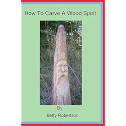 How To Carve A Wood Spirit