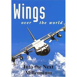 Wings Over the World: Into the Next Millennium