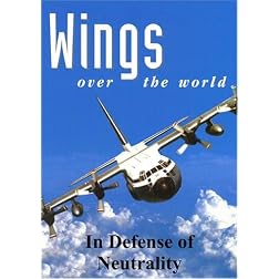 Wings Over the World: In Defense of Neutrality