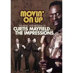 The Music and Message of Curtis Mayfield and The Impressions