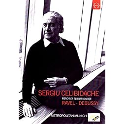Sergiu Celibidache Conducts Ravel and Debussy