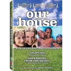 Our House