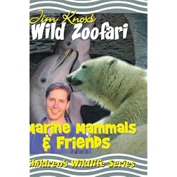 Jim Knox's Wild Zoofari - Marine Mammals and Friends