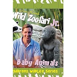 Jim Knox's Wild Zoofari - Baby Animals