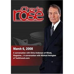 Charlie Rose - Chris Anderson / Michael Arrington (March 6, 2008)