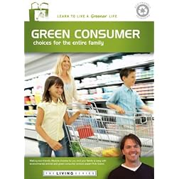 The Living Series: Green Consumer Choices for the Entire Family