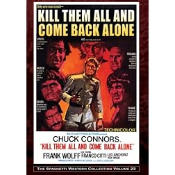 Kill Them All & Come Back Alone