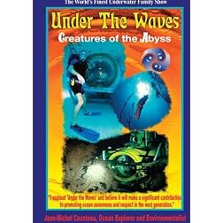 UNDER THE WAVES: CREATURES OF THE ABYSS