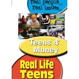 REAL LIFE TEENS: TEENS & MONEY