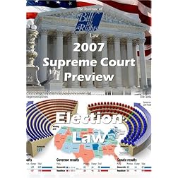 Supreme Court Preview 2007-2008 Term: Election Law