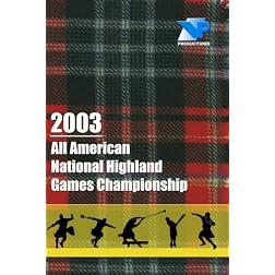 2003 All American National Highland Games Championship