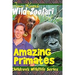 Jim Knox's Wild Zoofari - Primates