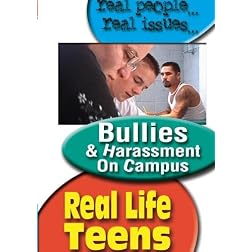 REAL LIFE TEENS: BULLIES & HARASSMENT