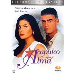 Acapulco, Cuerpo y Alma