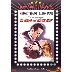To Have & Have Not