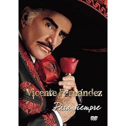 Vicente Fernandez Para Siempre