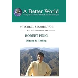 Qigong & Healing with Robert Peng