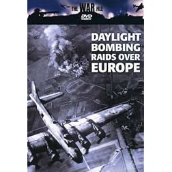 The War File: Daylight Bombing Raids Over Europe