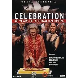 Celebration: 40 Years of Opera Australia / Joan Sutherland
