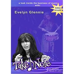Take Note - episode #11 & #12: Evelyn Glennie