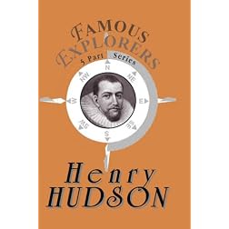 Famous Explorers: Henry Hudson