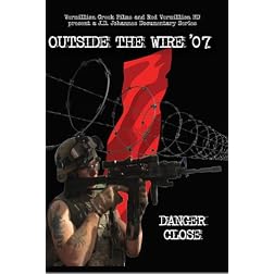 Outside the Wire: Danger Close