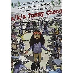 a/k/a Tommy Chong