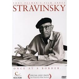 Stravinsky: Once at a Border / Tony Palmer