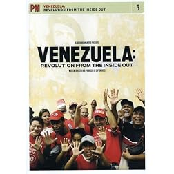 Venezuela: Revolution from the Inside Out