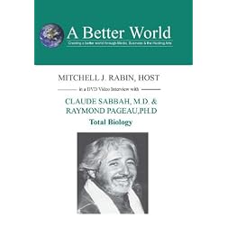 Total Biology with Claude Sabbah, M.D. & Raymond Ph.D