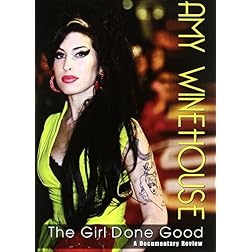 Amy Winehouse: The Girl Done Good