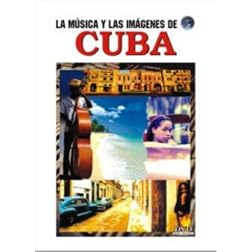 Musica y Las Imagenes de Cuba