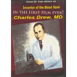 Dr. Charles Drew: Inventor of the Blood Bank