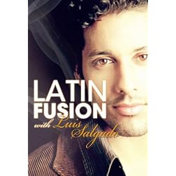 Latin Fusion with Luis Salgado - In The Heights / Step Up 2