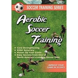 SOCCER TRAINING SERIES: SOCCER AEROBIC SOCCER TRAINING