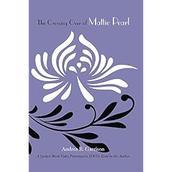 The Crossing Over of Mattie Pearl