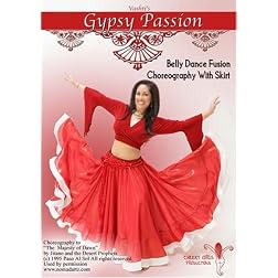 Vashti's Gypsy Passion:  Belly Dance Fusion Choreography With Skirt