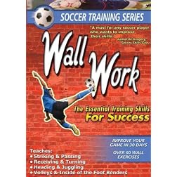 SOCCER TRAINING SERIES: SOCCER TRAINING WALL WORK