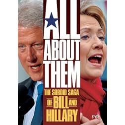 All About Them: The Sordid Saga of Bill & Hillary