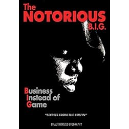 Notorious B.I.G.: Business Instead of Game