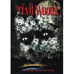 The Evil Woods